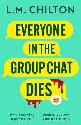 Everyone in the Group Chat Dies 1