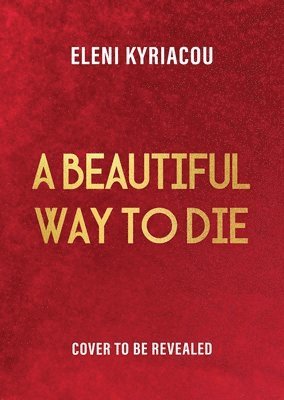 Eleni Kyriacou - A Beautiful Way to Die, Häftad