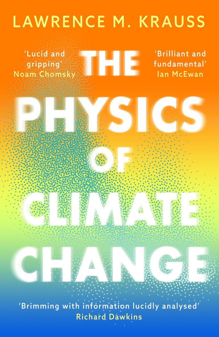 The Physics of Climate Change 1