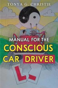 bokomslag Manual for the Conscious Car Driver