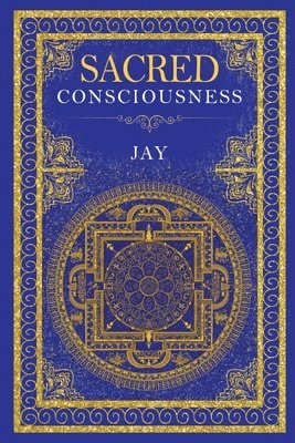 bokomslag Sacred Consciousness