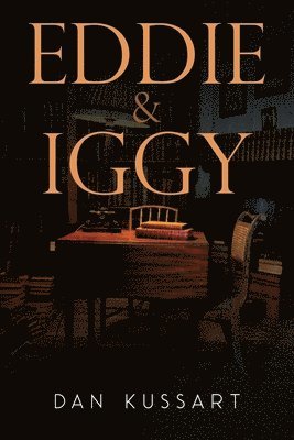 Dan Kussart - Eddie & Iggy, Häftad