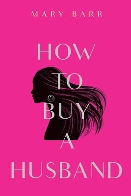 bokomslag How to Buy a Husband