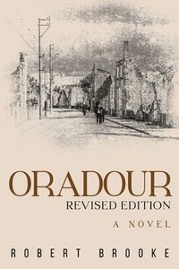 bokomslag Oradour: Revised edition