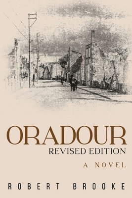 Oradour: Revised edition 1