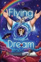 Flying Through a Dream