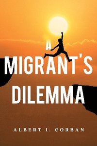 bokomslag Migrant's Dilemma