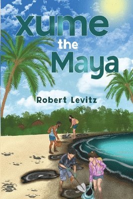 Robert Levits, Robert Levitz - Xume the Maya, Häftad