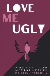 bokomslag Love me Ugly