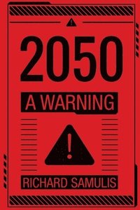bokomslag 2050: A Warning