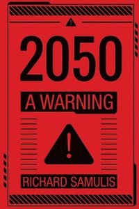 bokomslag 2050: A Warning