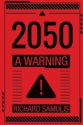 bokomslag 2050: A Warning