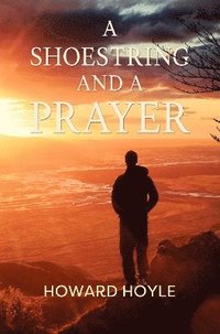 bokomslag Shoestring and a Prayer