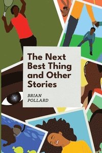 bokomslag Next Best Thing and other stories