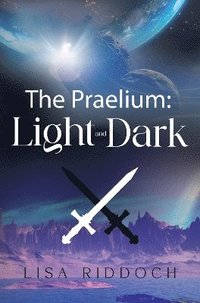 bokomslag Praelium: Light and Dark