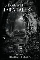 Richard Mora - Hobsweth Fairytales, Häftad