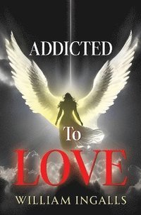 bokomslag Addicted To Love