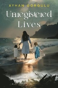 bokomslag Unregistered Lives