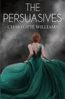 Charlotte Williams - Persuasives, Häftad. Tillgänglighet: Lägg i varukorg
