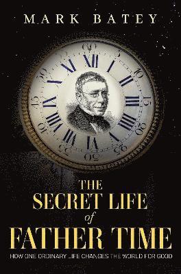 bokomslag Secret Life of Father Time