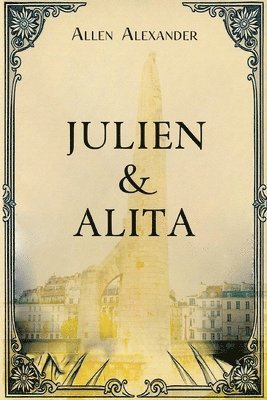 Allen Alexander - Julien and Alita, Häftad