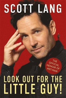 Scott Lang - Marvel Avengers Ant-Man: Look Out for the Little Guy, Inbunden