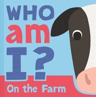 Igloo Books Ltd - Who am I? On The Farm, Kartonnage