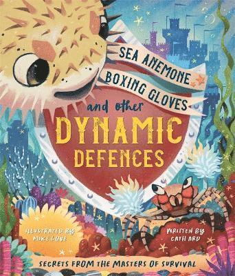 Sea Anemone Boxing Gloves and Other Dynamic Defences 1