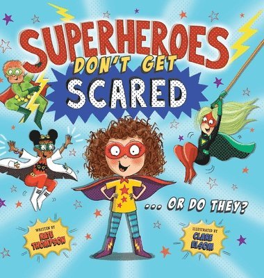 Superheroes Don't Get Scared... Or Do They? 1