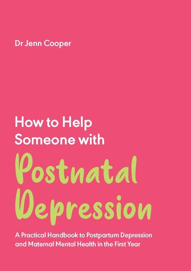 bokomslag How to Help Someone with Post Natal Depression