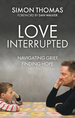 Simon Thomas - Love, Interrupted, Häftad