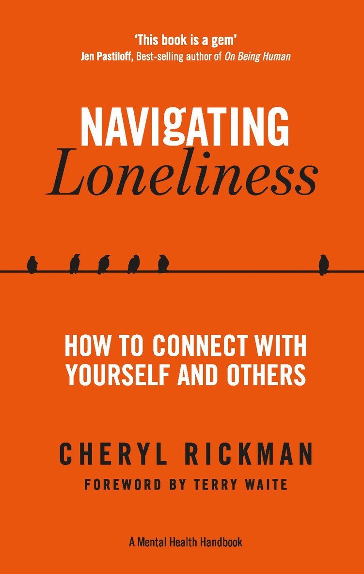 Cheryl Rickman - Navigating Loneliness, Häftad