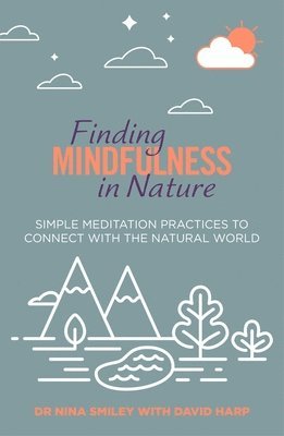 Finding Mindfulness in Nature 1