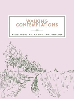 Walking Contemplations 1