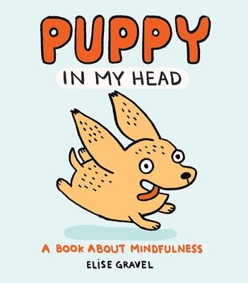 Elise Gravel - Puppy in My Head, Häftad. Tillgänglighet: Lägg i varukorg