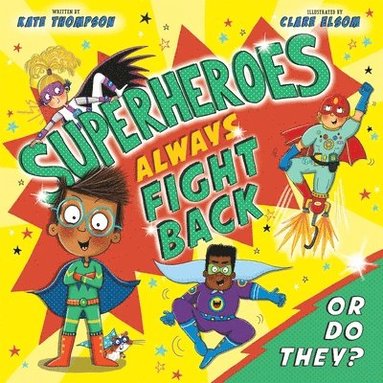bokomslag Superheroes Always Fight Back... or Do They? (Us Edition)