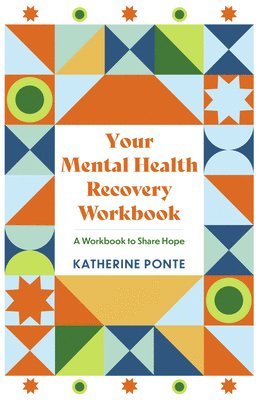 bokomslag Your Mental Health Recovery Workbook