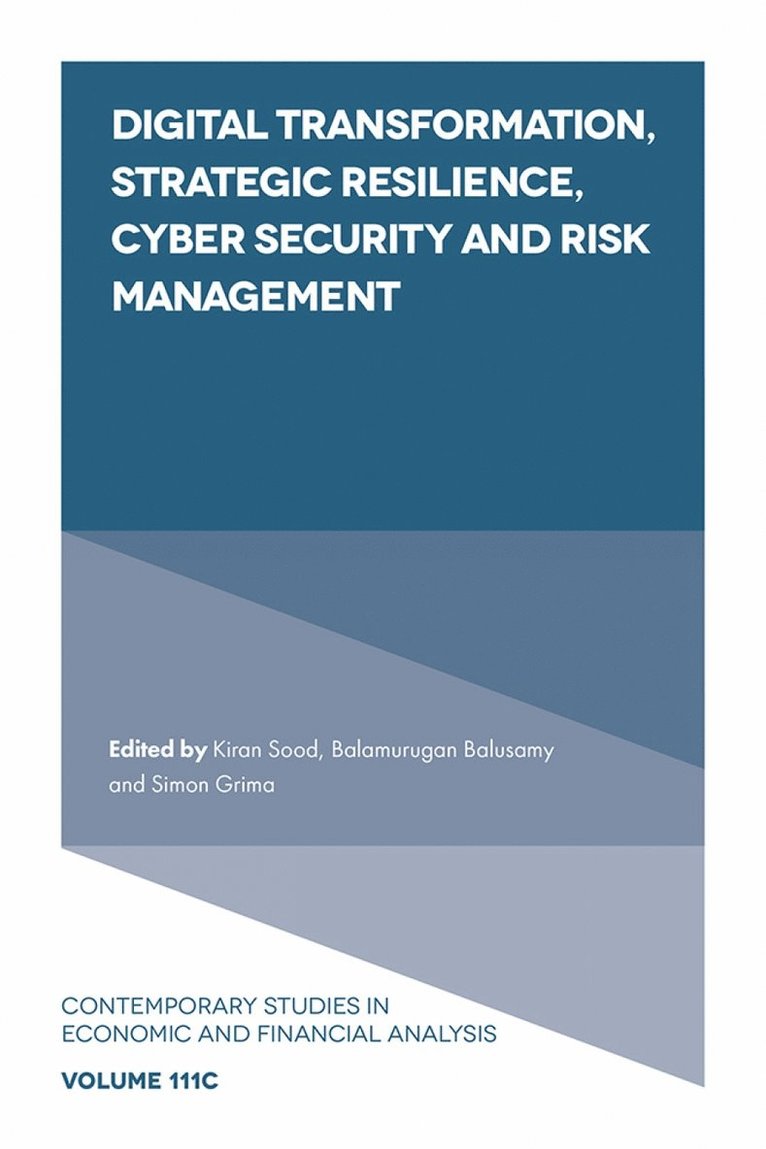 Digital Transformation, Strategic Resilience, Cyber Security and Risk Management 1