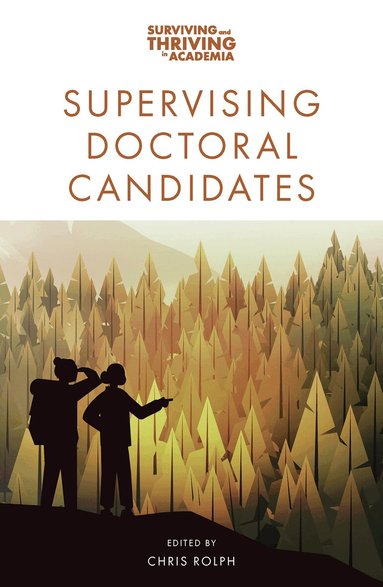 Chris Rolph - Supervising Doctoral Candidates, Häftad