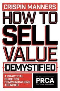 bokomslag How to Sell Value  Demystified