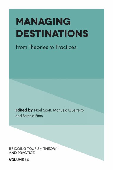 Noel Scott, Manuela Guerreiro, Patricia Pinto - Managing Destinations, Inbunden