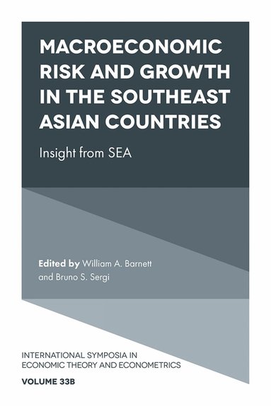 William A. Barnett, Bruno S. Sergi - Macroeconomic Risk and Growth in the Southeast Asian Countries, Inbunden