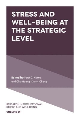 Stress and Well-Being at the Strategic Level 1