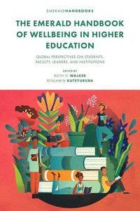 bokomslag The Emerald Handbook of Wellbeing in Higher Education