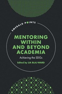bokomslag Mentoring Within and Beyond Academia
