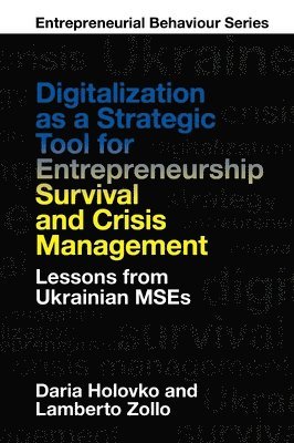 bokomslag Digitalization as a Strategic Tool for Entrepreneurship Survival and Crisis Management