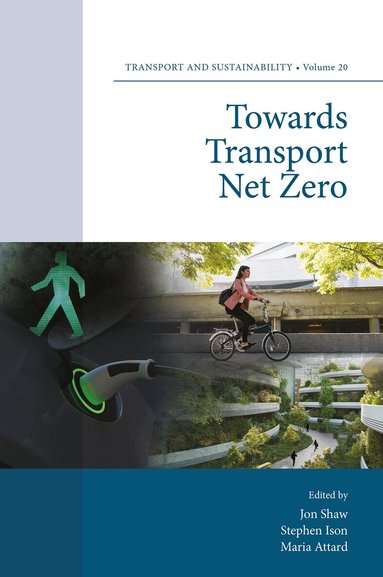 Jon Shaw, Jon Shaw, Stephen Ison, Maria Attard - Towards Transport Net Zero, Inbunden