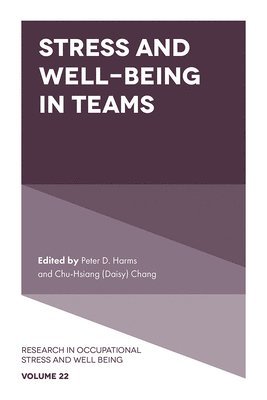 Stress and Well-Being in Teams 1