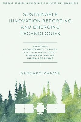 Sustainable Innovation Reporting and Emerging Technologies 1