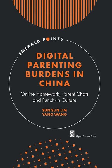 Sun Sun Lim, Yang Wang - Digital Parenting Burdens in China, Häftad